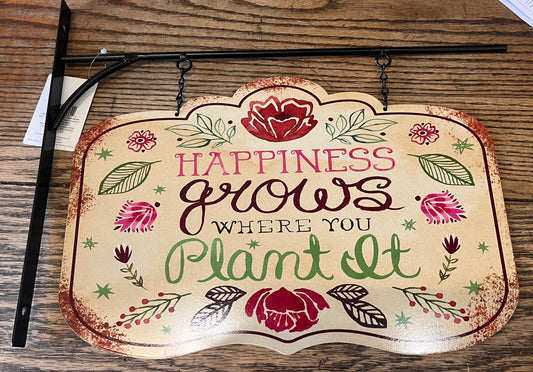 Happiness Grows Hanging Sign