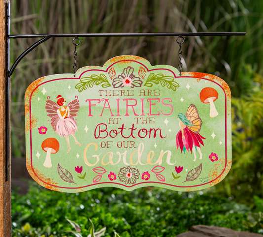 There Are Fairies Hanging Sign